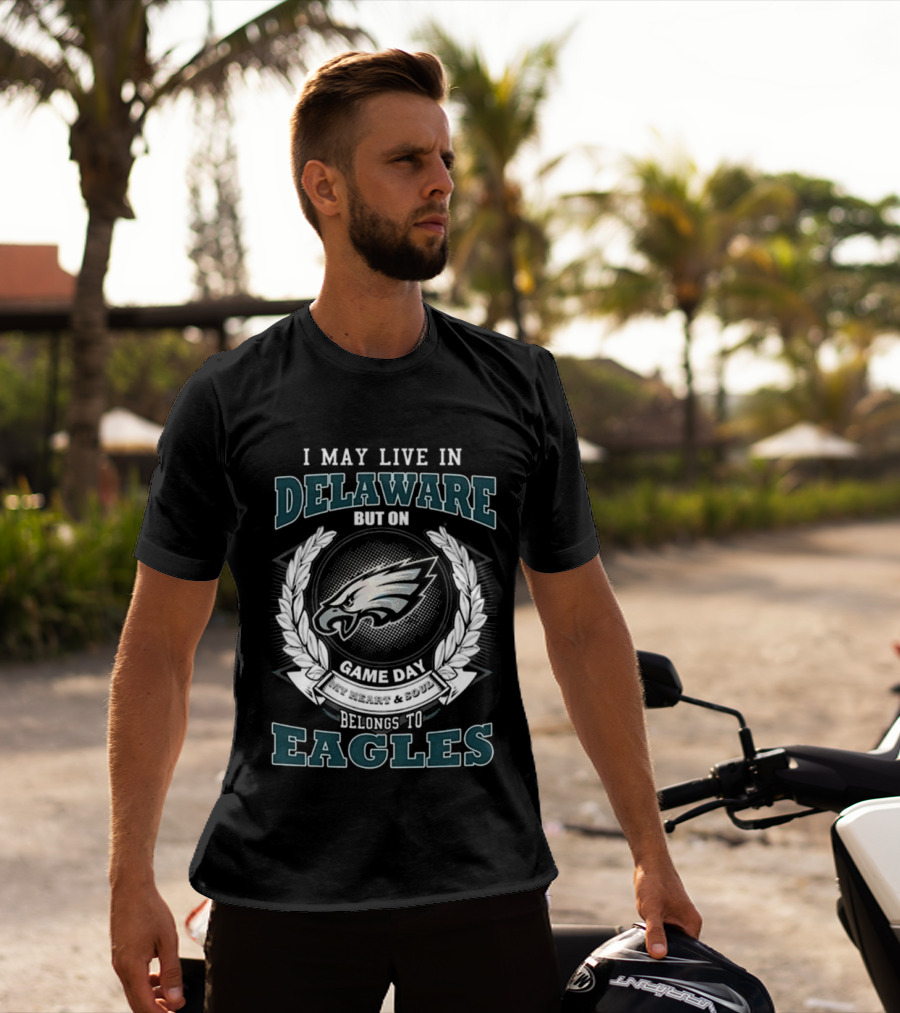Philadelphia Eagles Game Day Delaware Fan Heart & Soul Loyalty T-Shirt