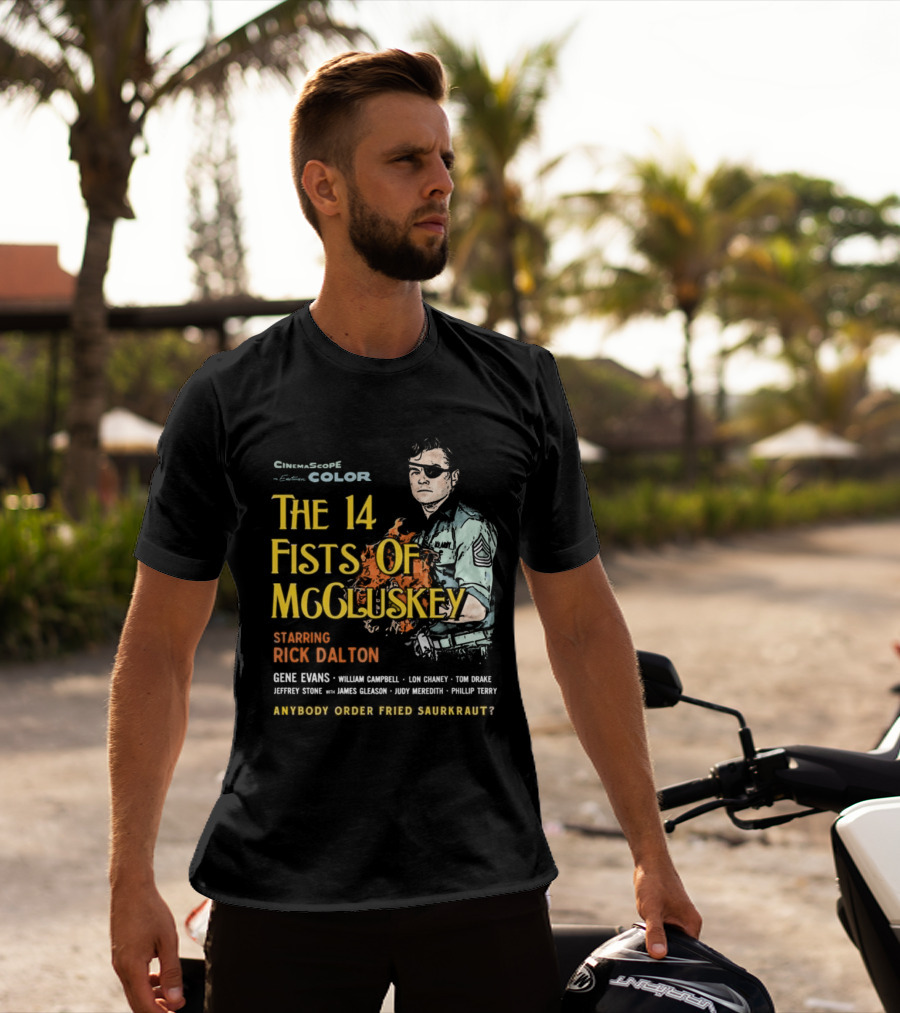 The 14 Fists Of McCluskey Starring Rick Dalton Anybody Order Fried Sauerkraut T-Shirt
