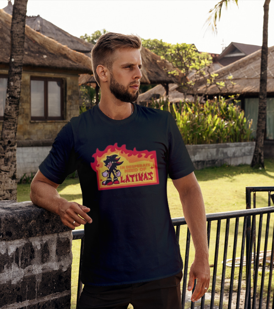 Shadow The Hedgehog In Desperate Need Of Latinas Flame T-Shirt