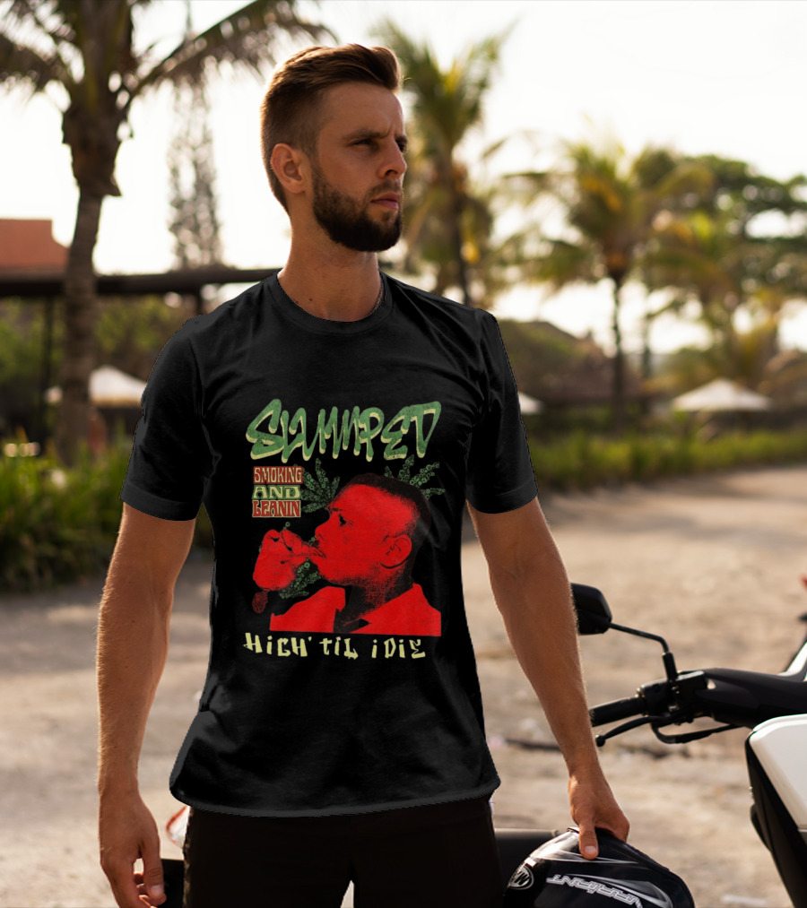Slumped Smoking And Leanin High Til I Die 420 T-Shirt