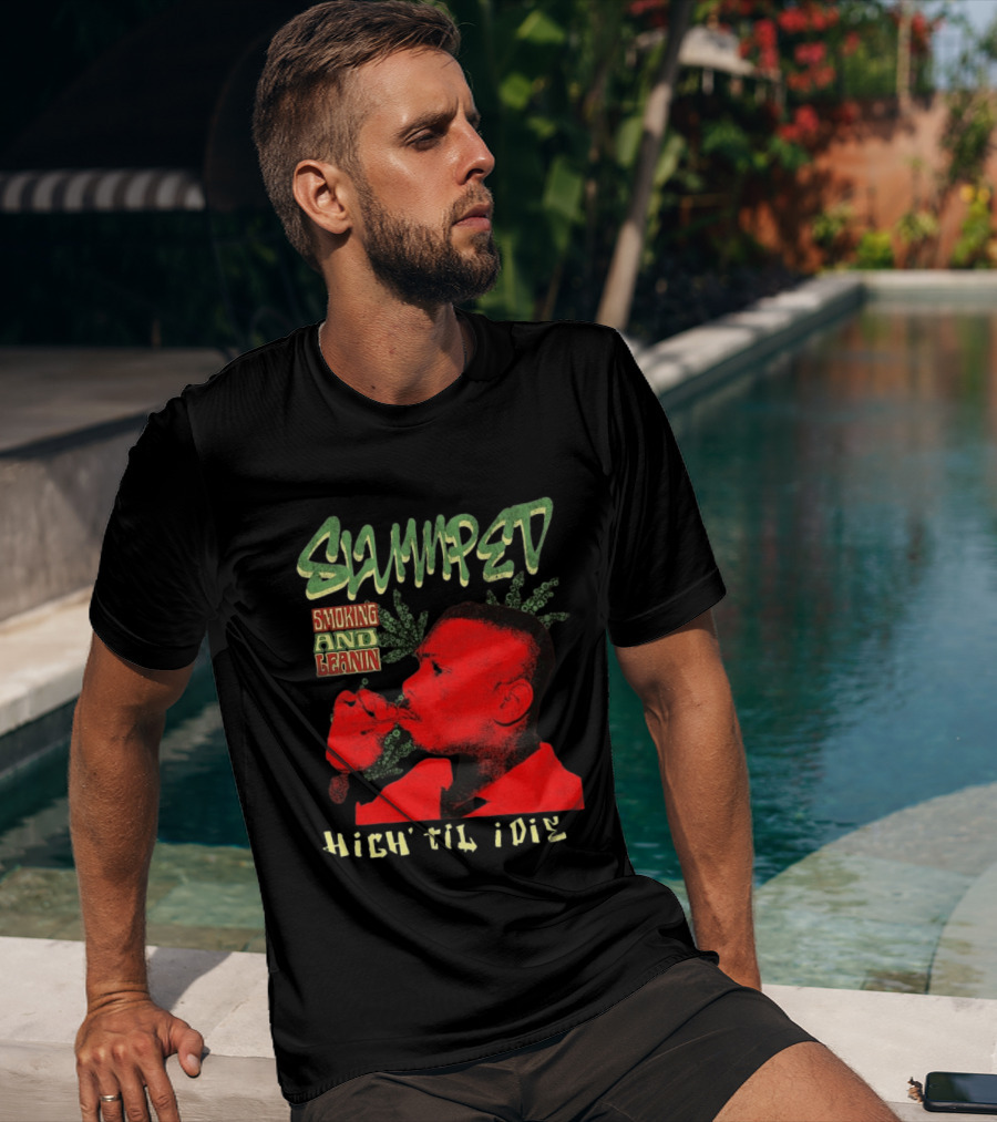 Slumped Smoking And Leanin High Til I Die 420 T-Shirt