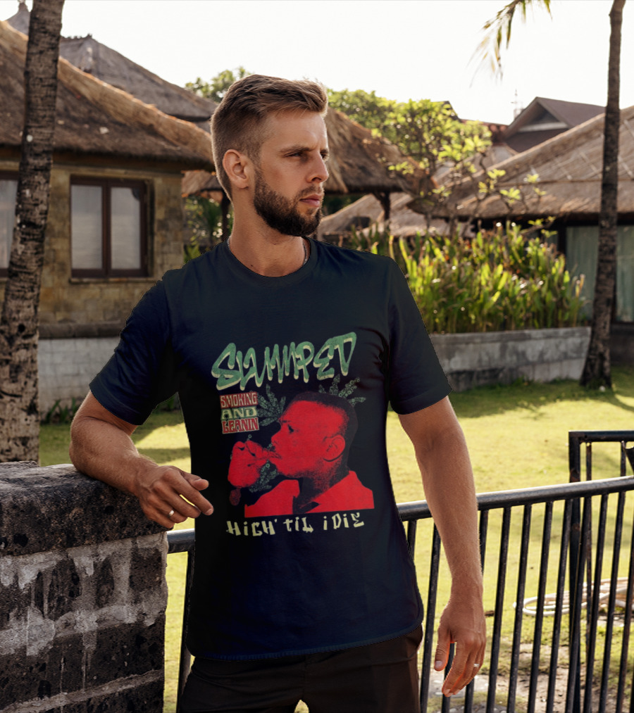 Slumped Smoking And Leanin High Til I Die 420 T-Shirt