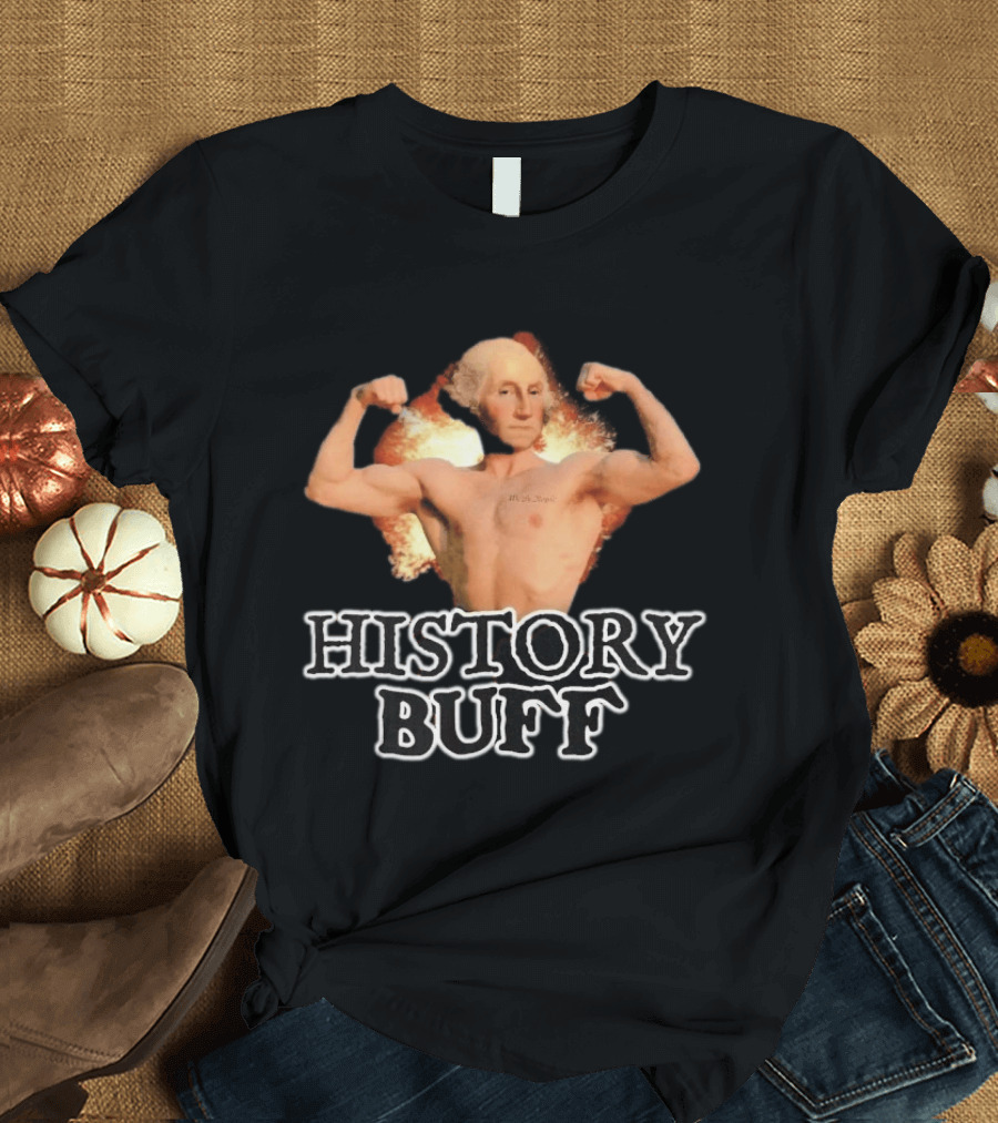 George Washington History Buff Muscular Founding Fathers America 250 4th Of July T-Shirt