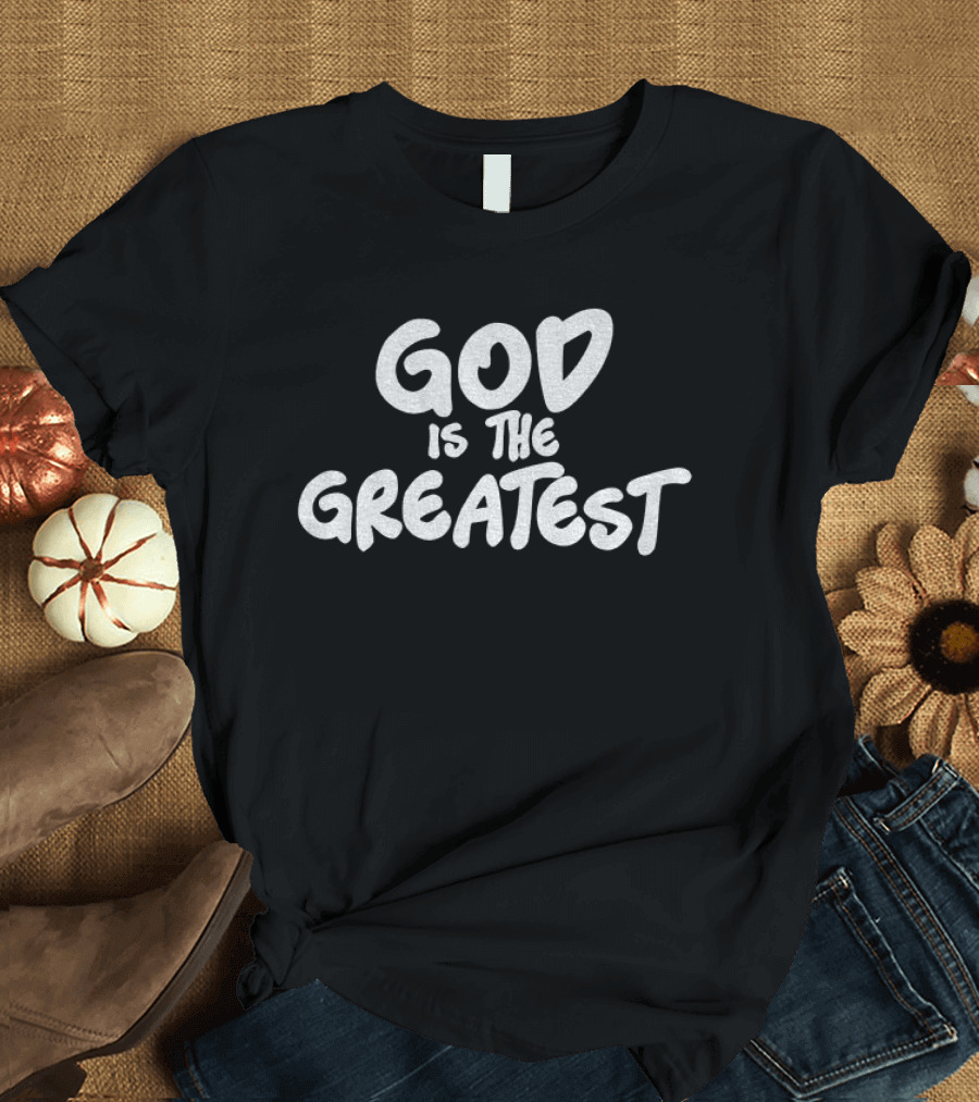 Williamson Dad God Is The Greatest T-Shirt