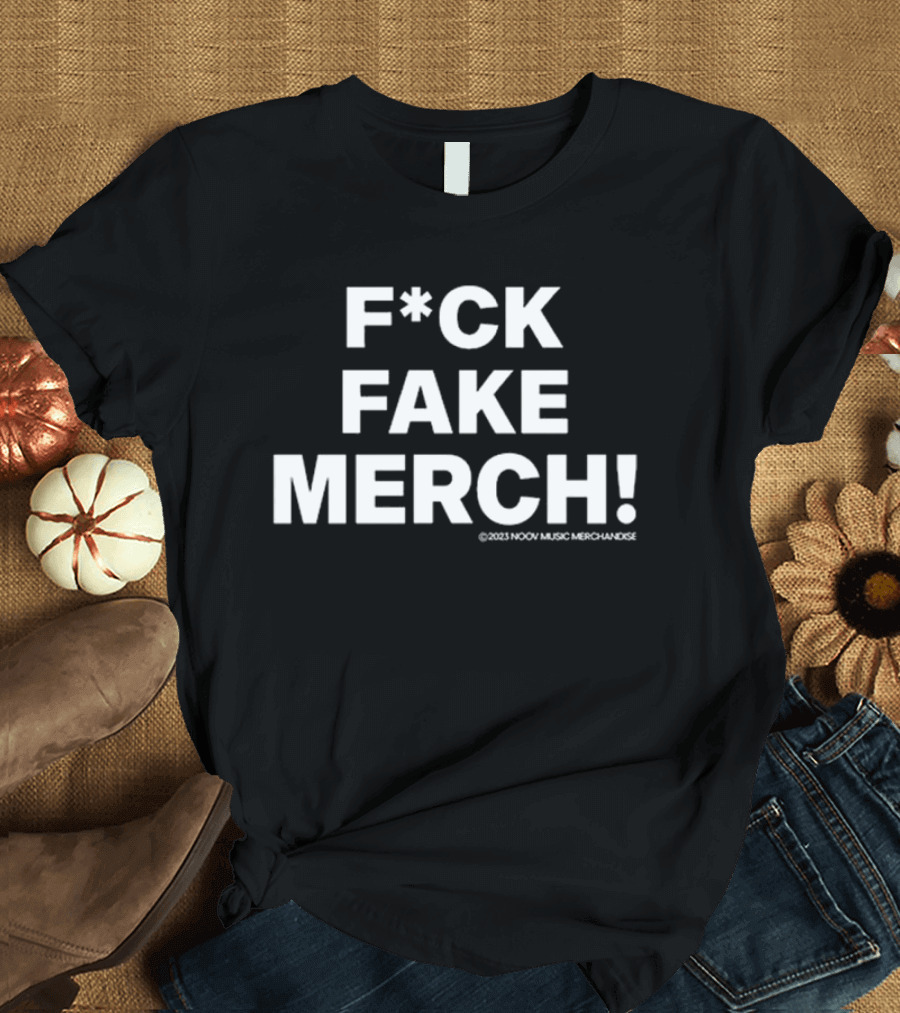 F*ck Fake Merch Noov Market T-Shirt