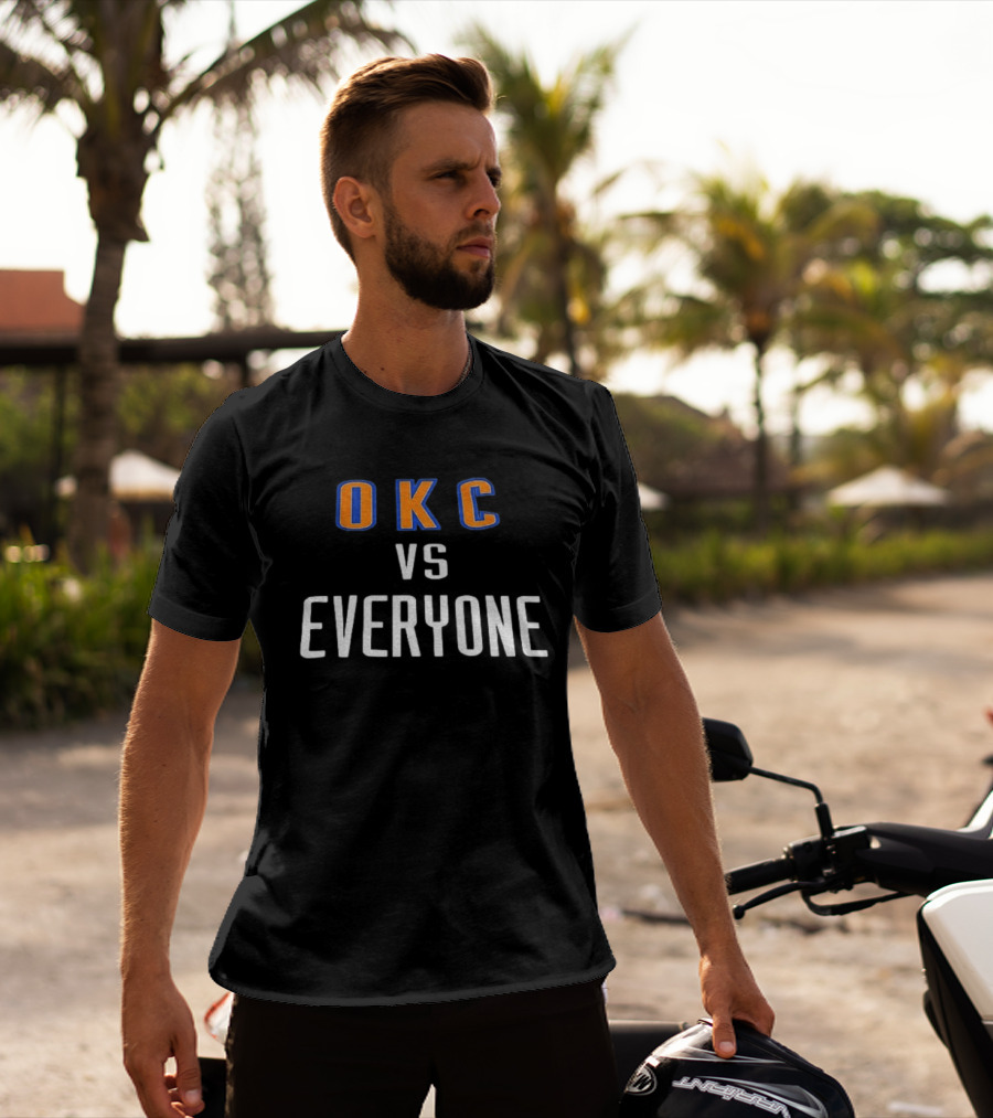 Oklahoma City Thunder OKC Vs Everyone T-Shirt