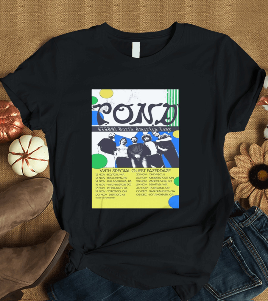 Pond Band Stunga North America Tour 2024 With Special Guest Fazerdaze T-Shirt