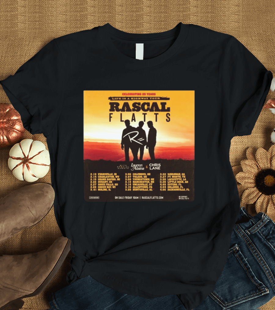 Celebrating 25 Years Life Is A Highway Tour Rascal Flatts Featuring Lauren Alaina Chris Lane T-Shirt