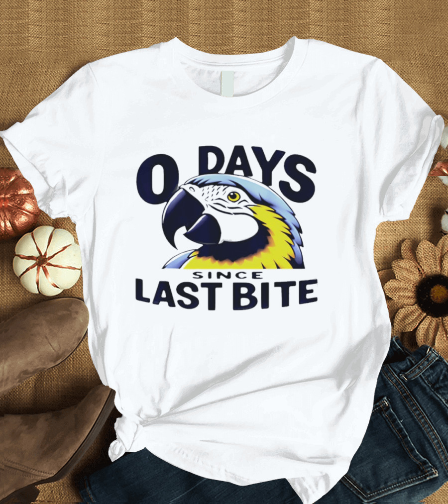 0 Days Since Last Bite Parrot Humor Nonprofit Attire T-Shirt