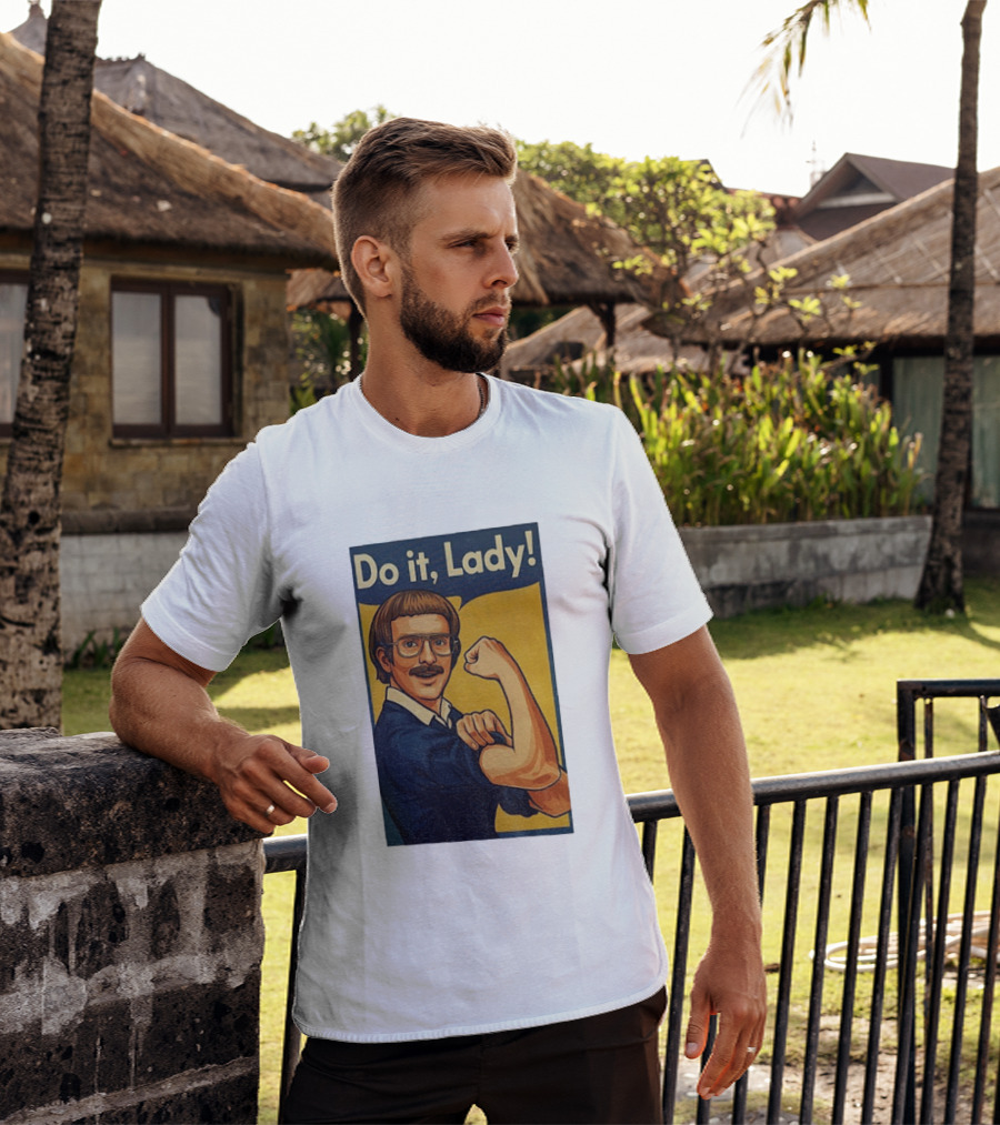 Do It Lady Meme Feminist Empowerment Rosie The Riveter T-Shirt