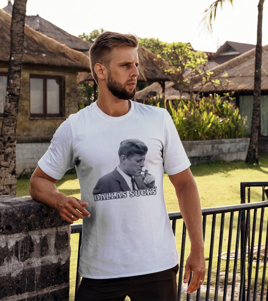 Dallas Sucks JFK Smoking Cigar Anti Cowboys T-Shirt