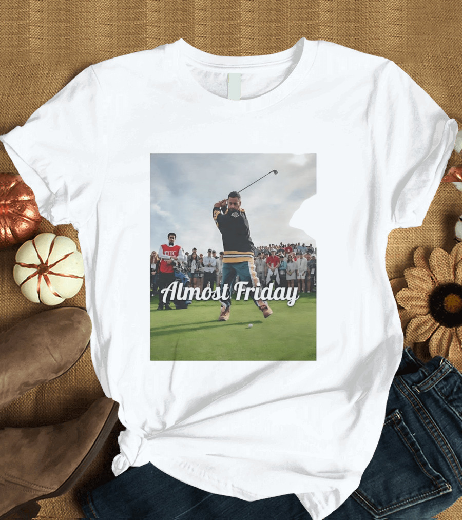 Happy Gilmore Almost Friday Hockey Golf Scene T-Shirt
