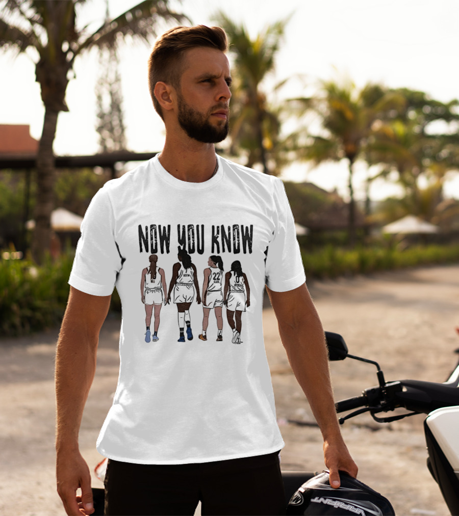 Now You Know Caitlin Clark Kelsey Mitchell Aliyah Boston Indiana Fever WNBA Basketball T-Shirt