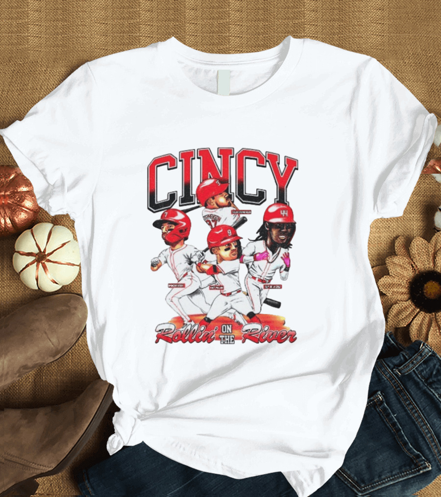 Cincy Spencer Steer Matt McLain Elly De La Cruz Tyler Stephenson Rollin' On The River T-Shirt