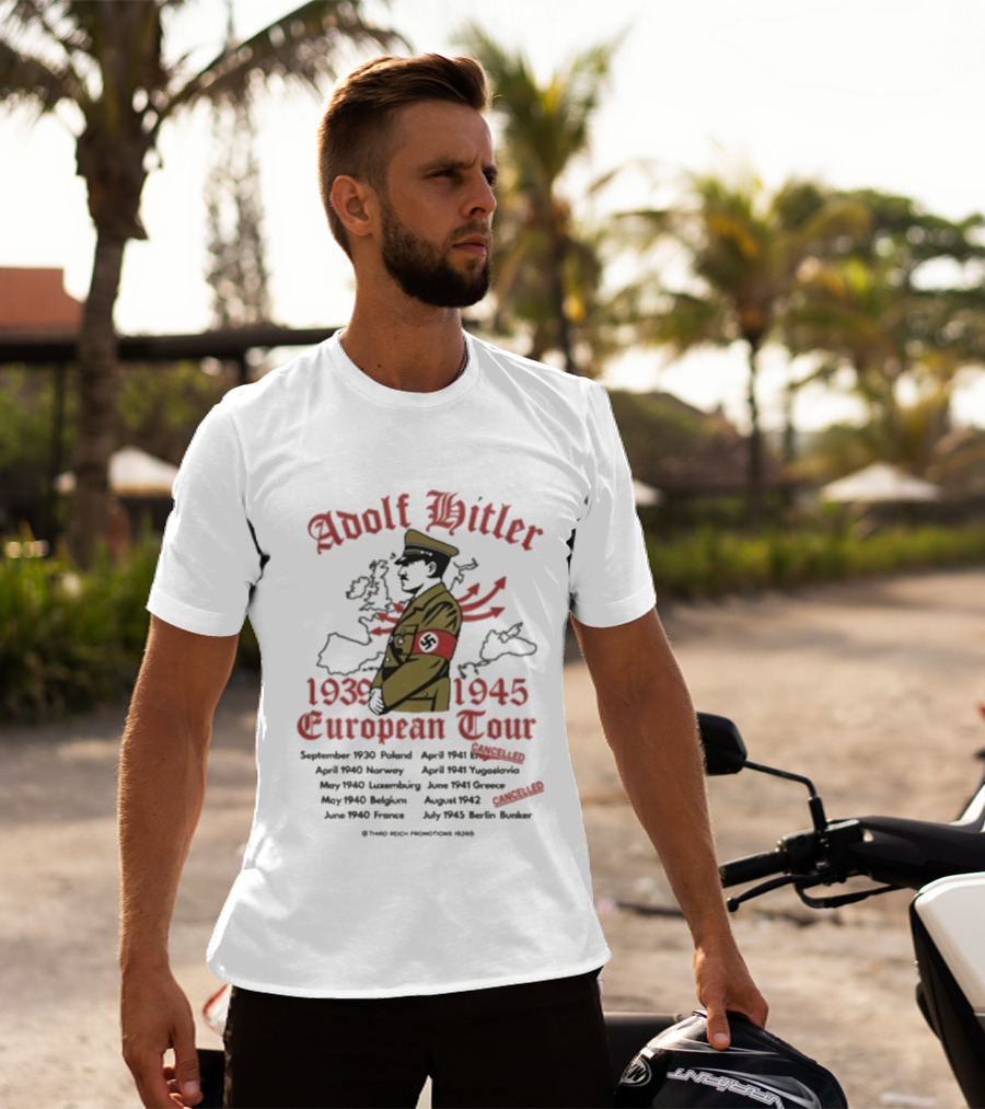 Wwii Adolf Hitler European Tour 1939 1945 T-Shirt