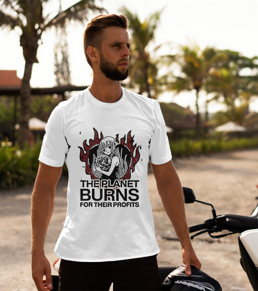 The Planet Burns Anime Girl Holding Earth Fiery Profits T-Shirt