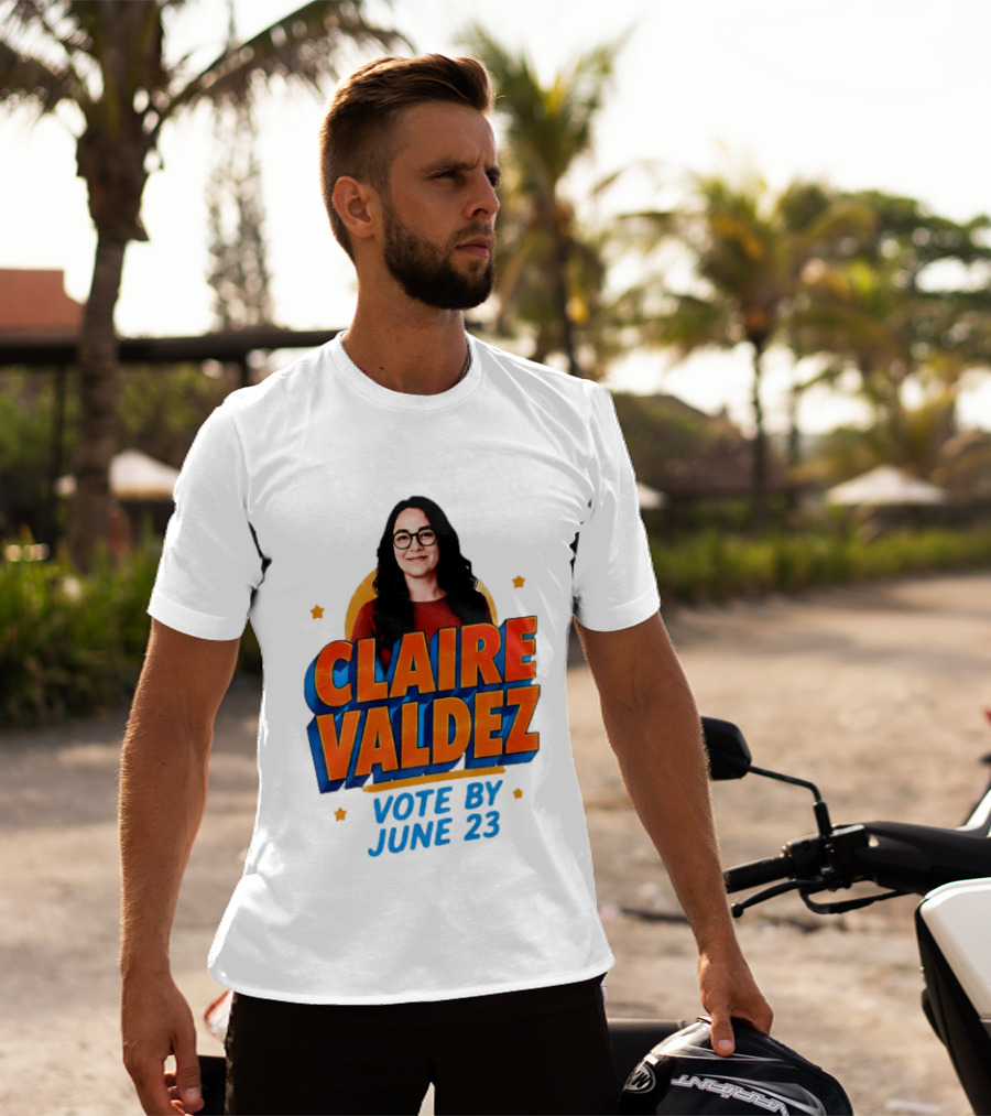 Claire Valdez Vote By June 23 T-Shirt