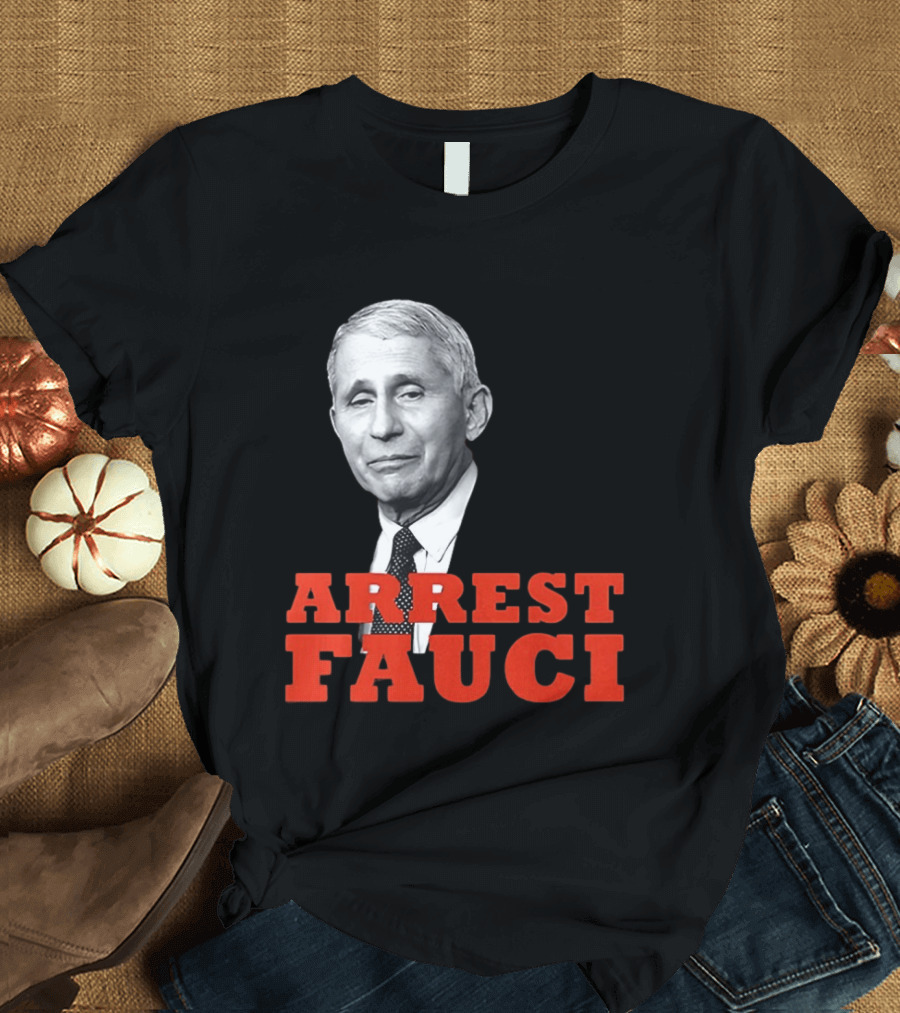 Arrest Dr Fauci Meme Face T-Shirt