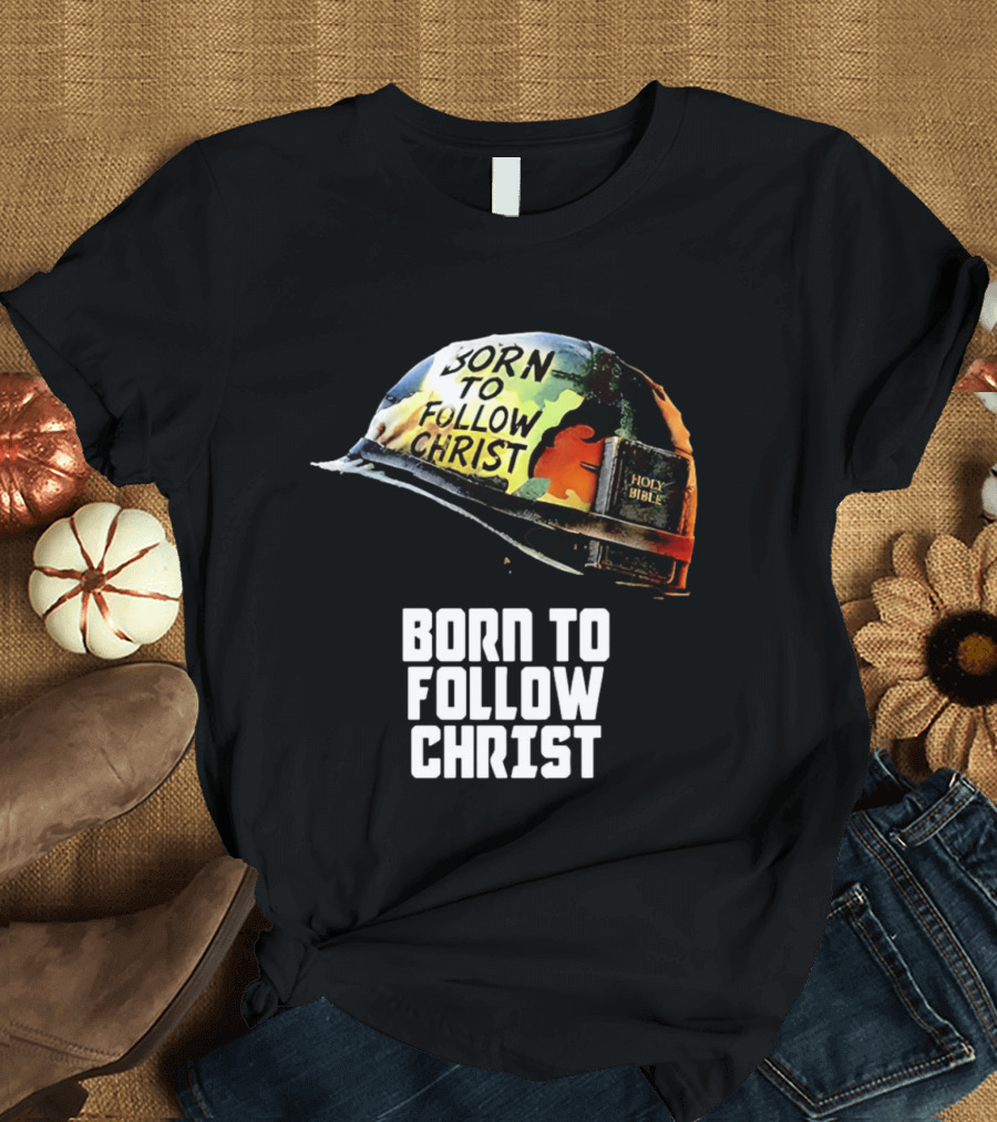 Born To Follow Christ Helmet With Holy Bible Military T-Shirt