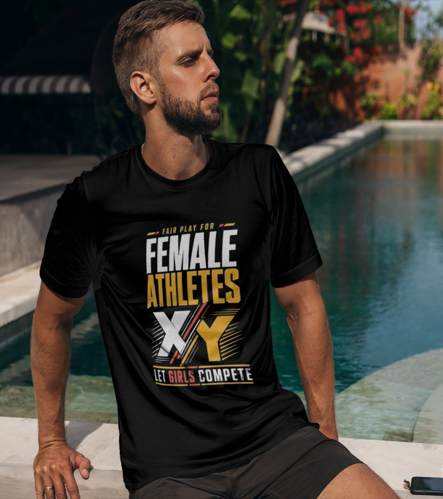 Fair Play For Female Athletes XX XY Let Girls Compete T-Shirt