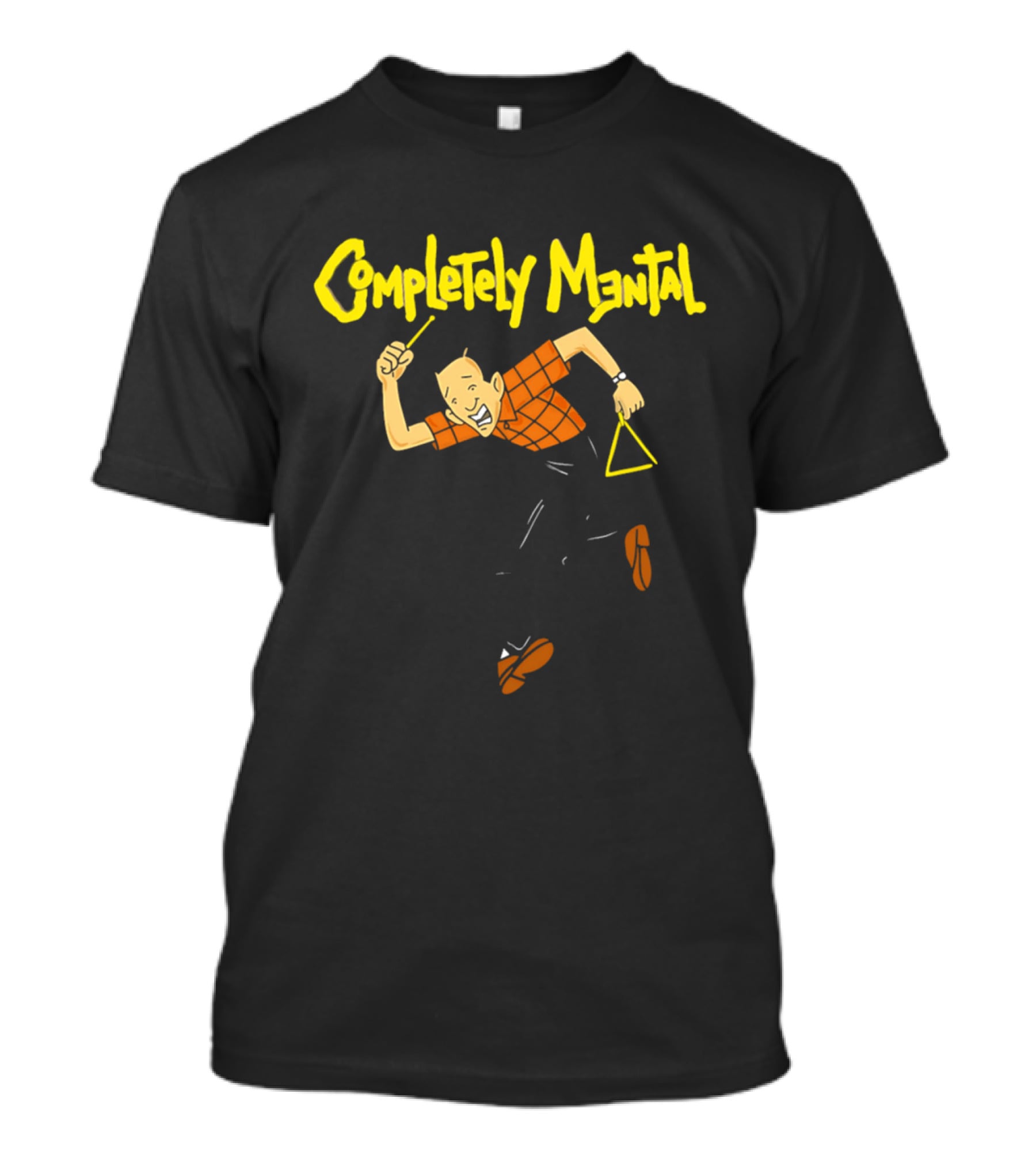 Completely Mental Man With Triangle Instrument Enthusiastic Percussionist T-Shirt
