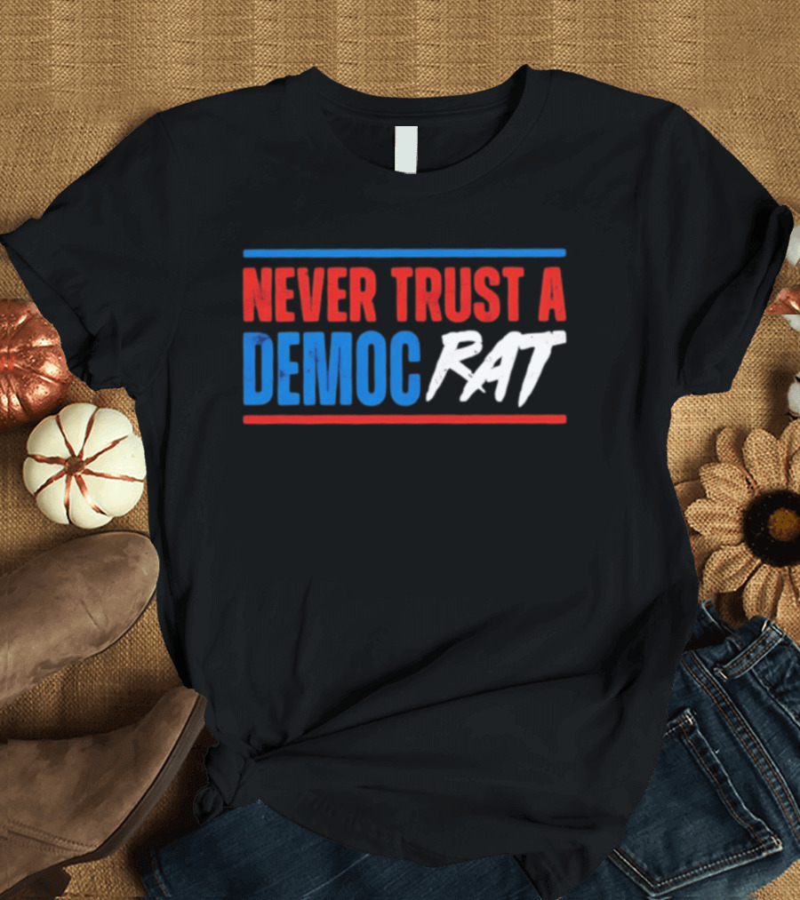 Never Trust A Democrat Political Rat T-Shirt