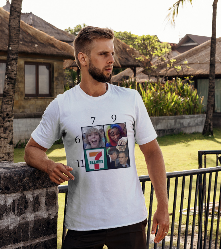 6 7 9 11 6ix9ine George Bush 7 Eleven T-Shirt