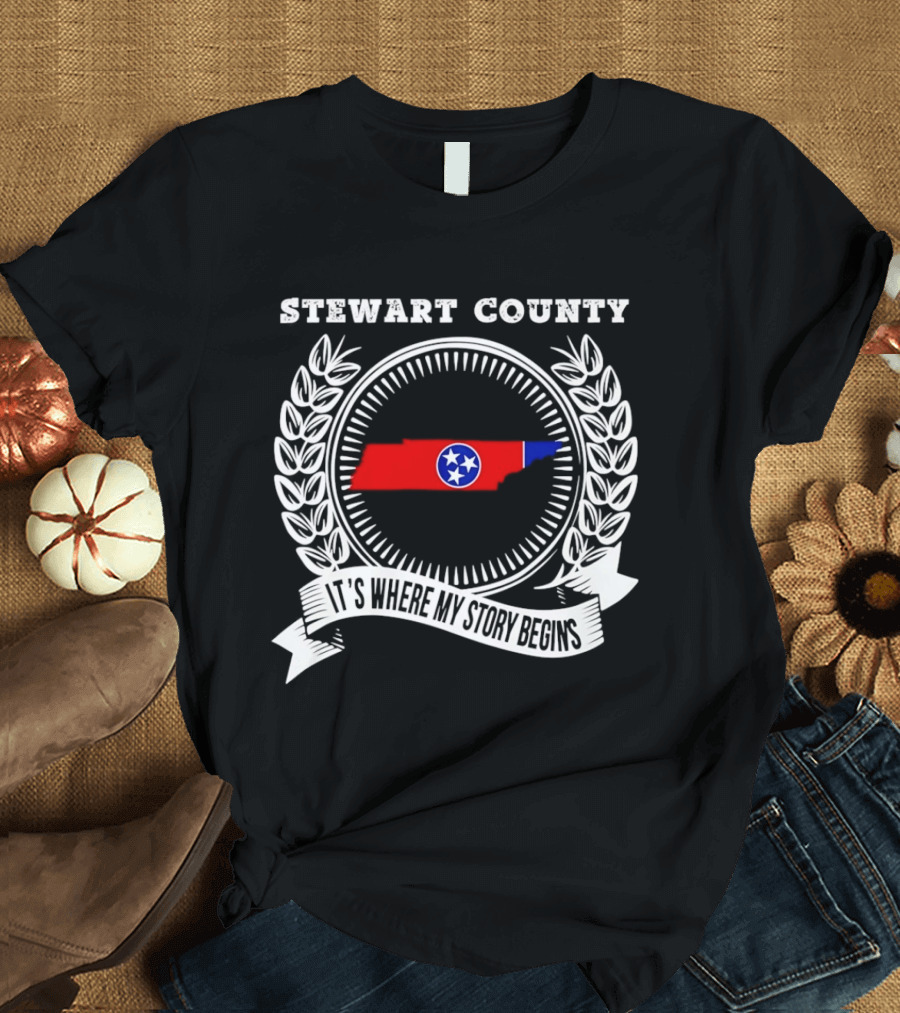 Stewart County Tennessee It's Where My Story Begins State Pride T-Shirt