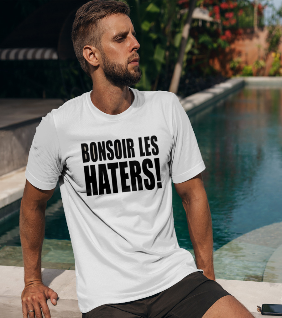 Bonsoir Les Haters T-Shirt