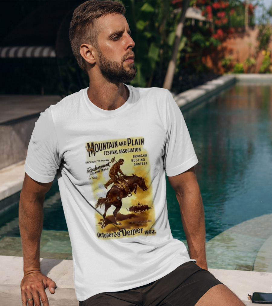 Mountain And Plain Festival Association Broncho Busting Contest Denver October 7 8 1902 Rockmount Ranch Wear 1946 T-Shirt