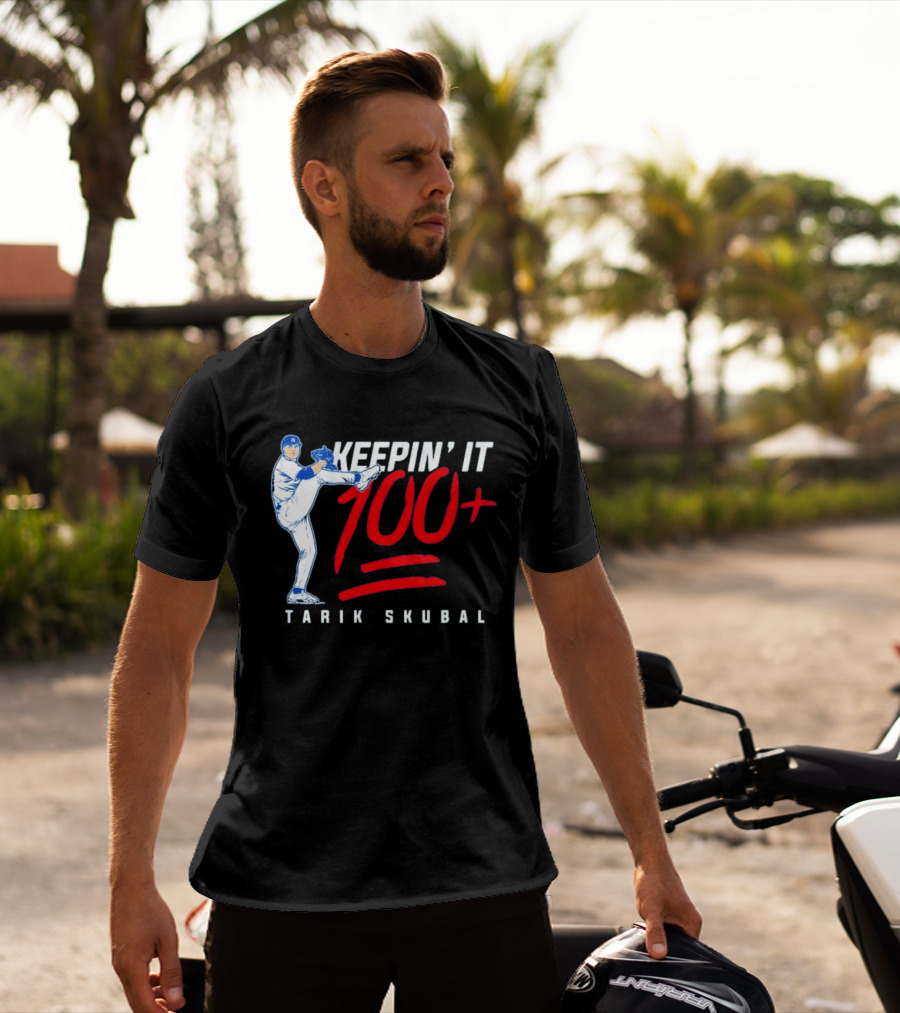 Tarik Skubal Keepin' It 100+ Baseball Pitcher Los Angeles Dodgers T-Shirt