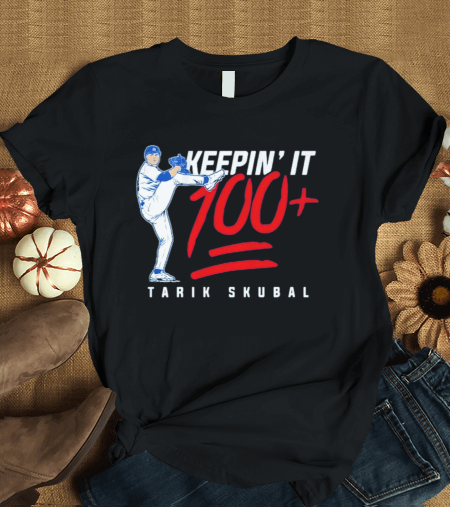Tarik Skubal Keepin' It 100+ Baseball Pitcher Los Angeles Dodgers T-Shirt