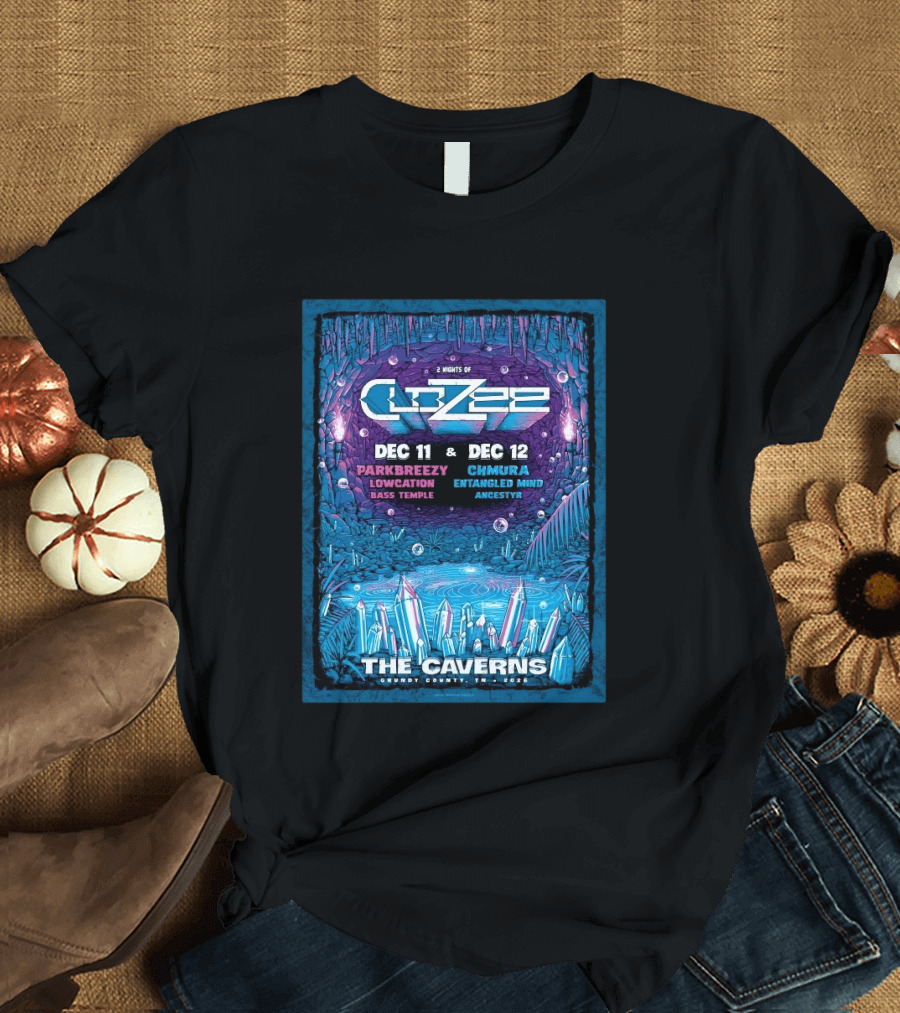 2 Nights Of CloZee The Caverns Grundy County TN Dec 11 12 2026 Parkbreezy Lowcation Bass Temple Chmura Entangled Mind Ancestryr T-Shirt