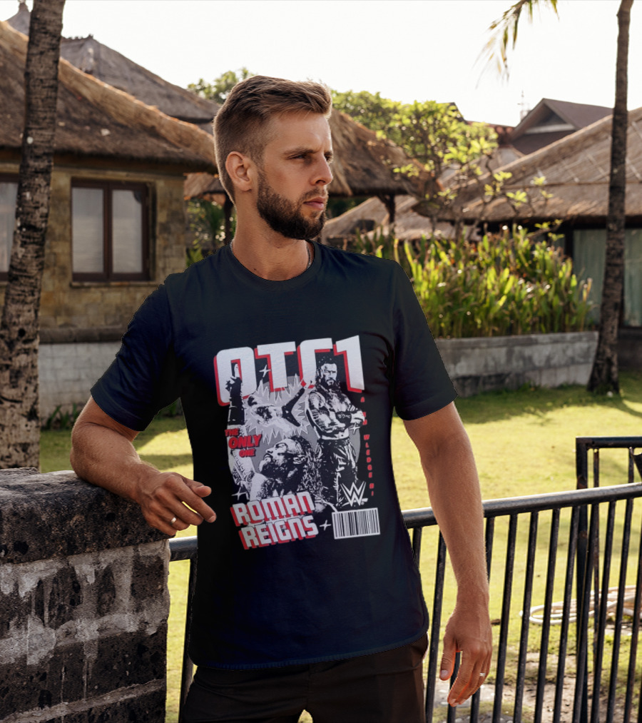 OTC1 Roman Reigns WWE The Only One Superstar T-Shirt