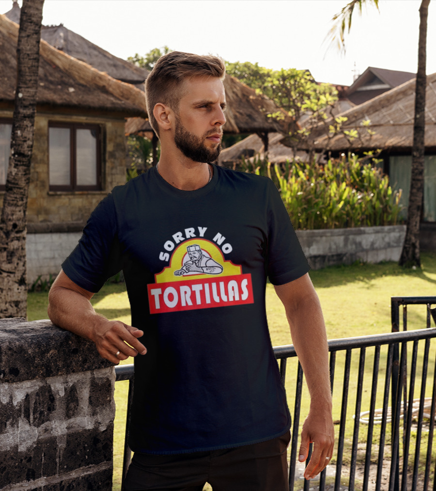 Sorry No Tortillas Chef T-Shirt