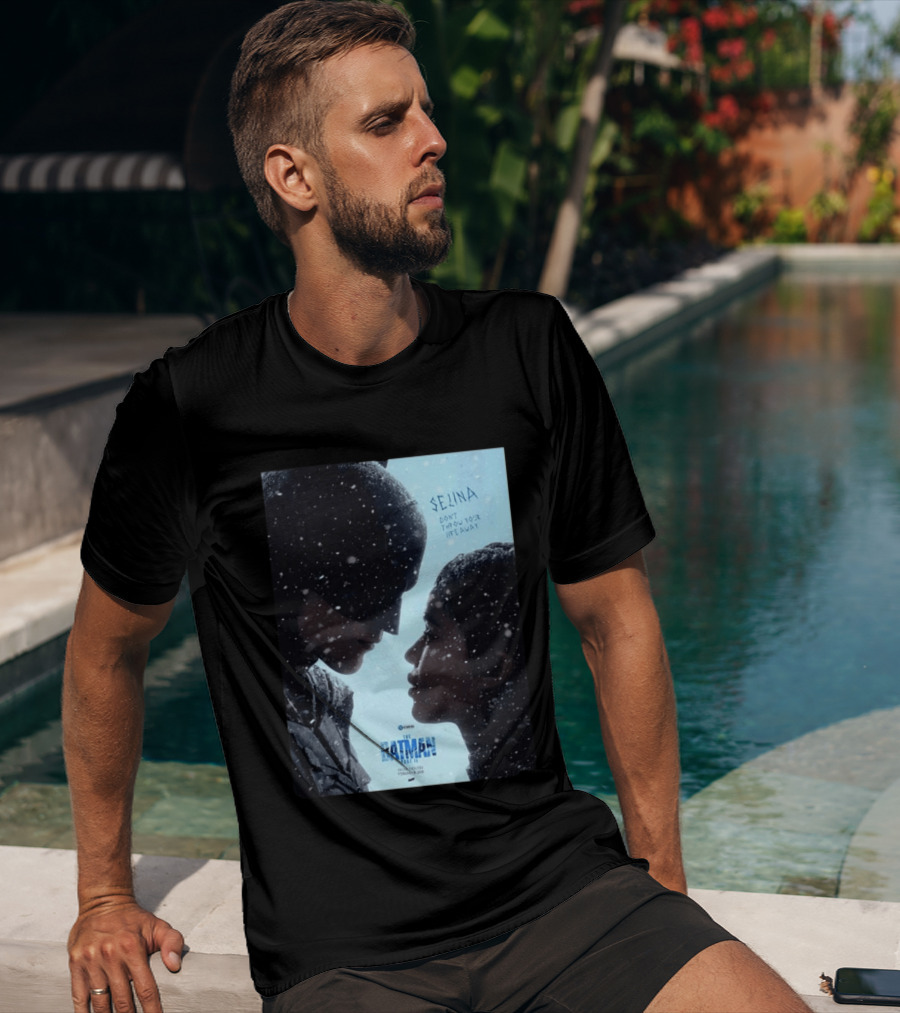 The Batman Part 2 February 18th 2028 Selina Don't Throw Your Life Away T-Shirt