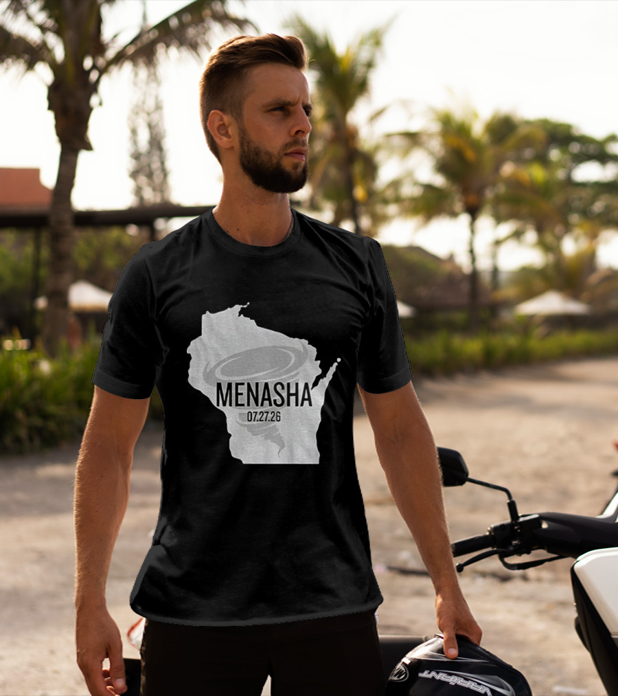 Tornado Menasha Strong Wisconsin 07 27 26 T-Shirt