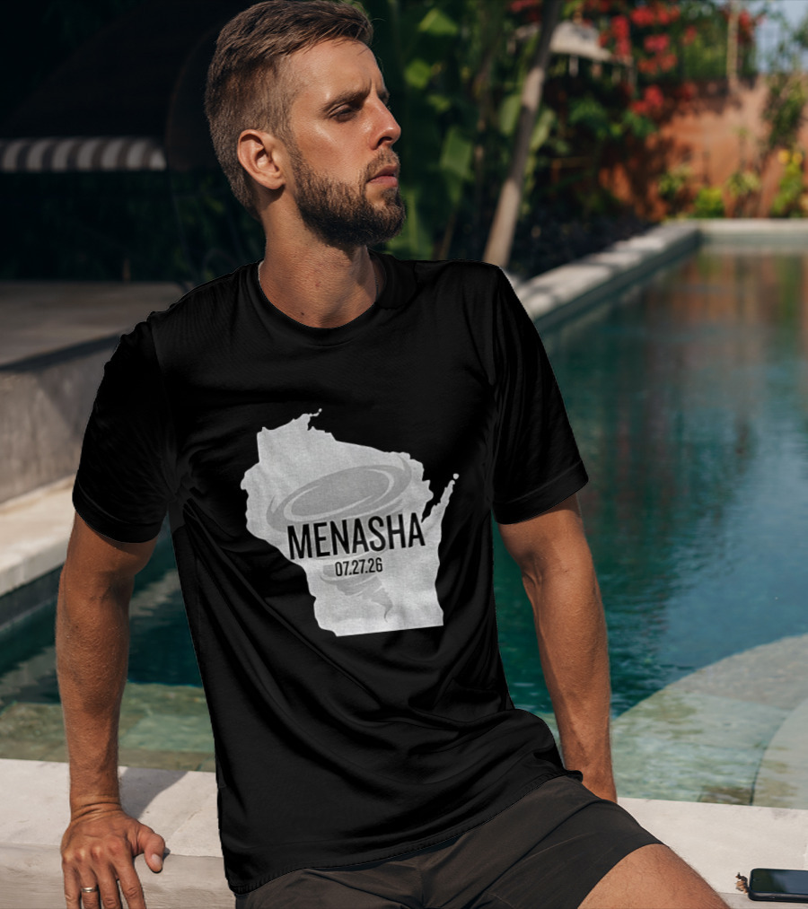Tornado Menasha Strong Wisconsin 07 27 26 T-Shirt