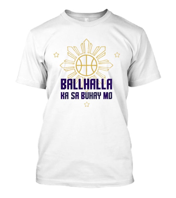 Golden State Valkyries Filipino Heritage Night Ballhalla Ka Sa Buhay Mo T-Shirt