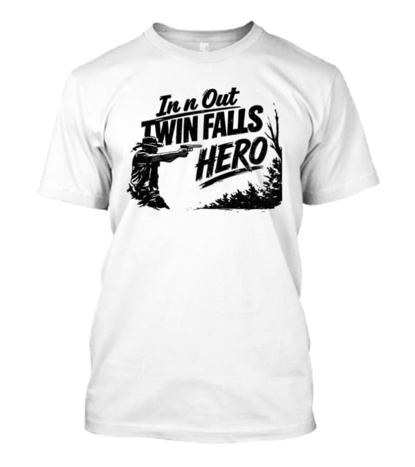 Jordan Salinas In N Out Twin Falls Hero Idaho Political T-Shirt