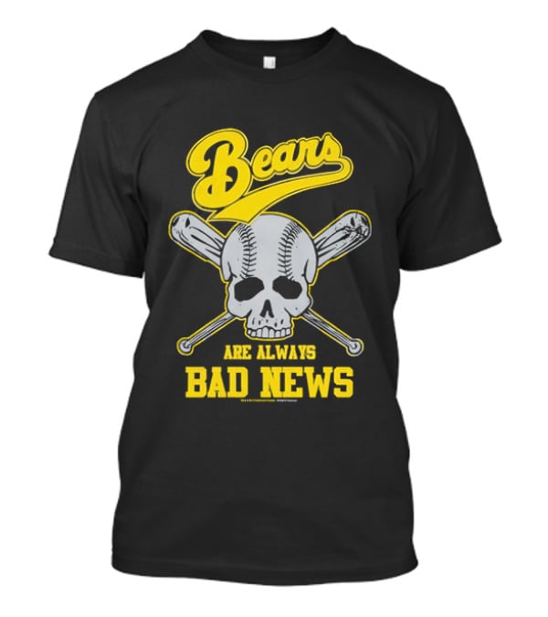 Bears Are Always Bad News Baseball Skull Crossed Bats T-Shirt