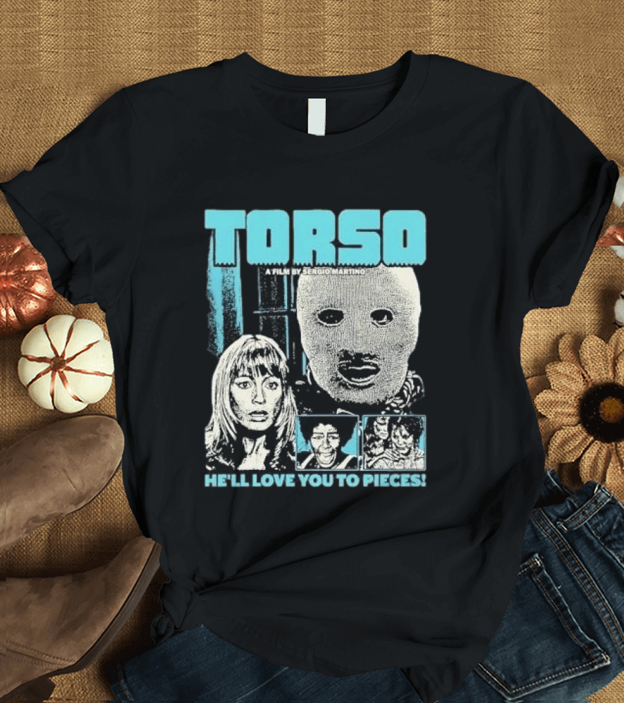 TORSO A Film By Sergio Martino He'll Love You To Pieces Masked Killer Scared Woman Halftone Horror T-Shirt