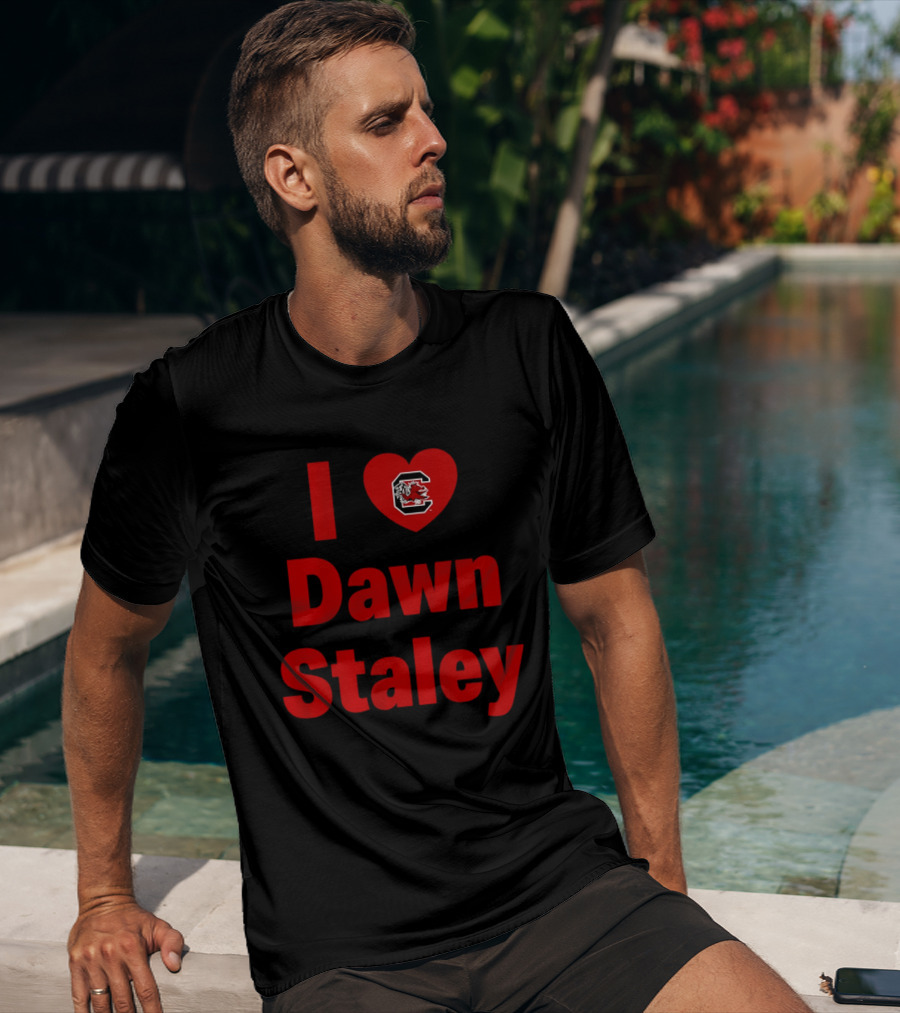I Heart Dawn Staley South Carolina Gamecocks Fan T-Shirt