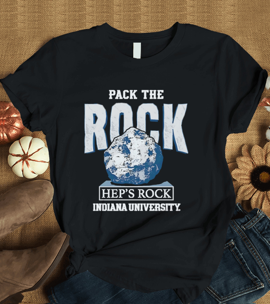 Pack The Rock Hep's Rock Indiana University T-Shirt