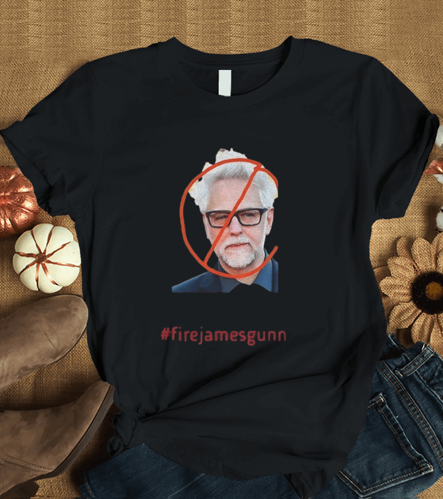 Firejamesgunn Protest James Gunn Director Criticism Controversy T-Shirt