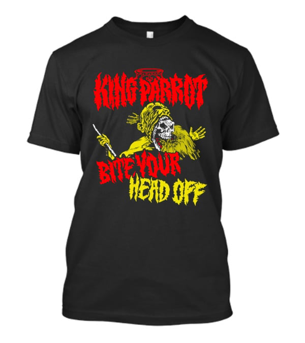 King Parrot Bite Your Head Off Skull And Creature T-Shirt