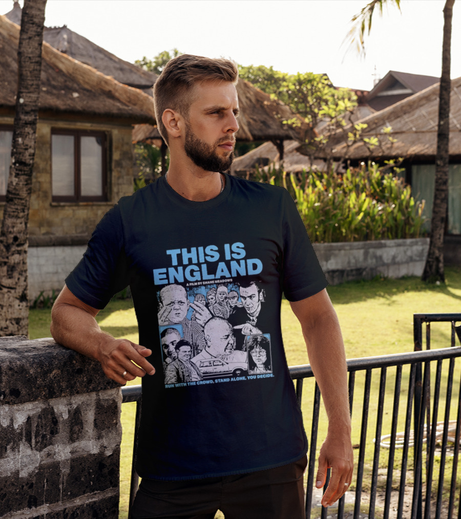 This Is England A Film By Shane Meadows Movie Characters Car Collage Run With The Crowd Stand Alone You Decide T-Shirt