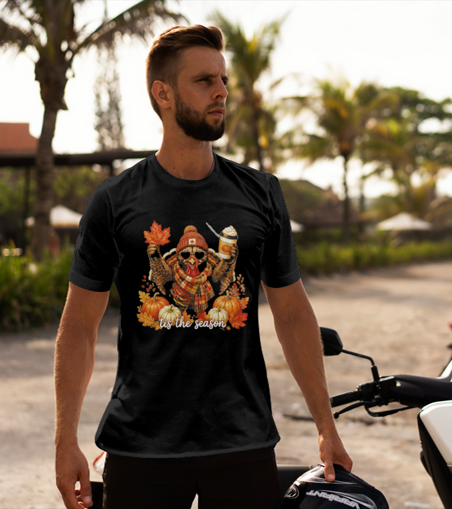 Tis The Season Turkey Beanie Sunglasses Maple Leaf Coffee Pumpkins Autumn Celebration T-Shirt