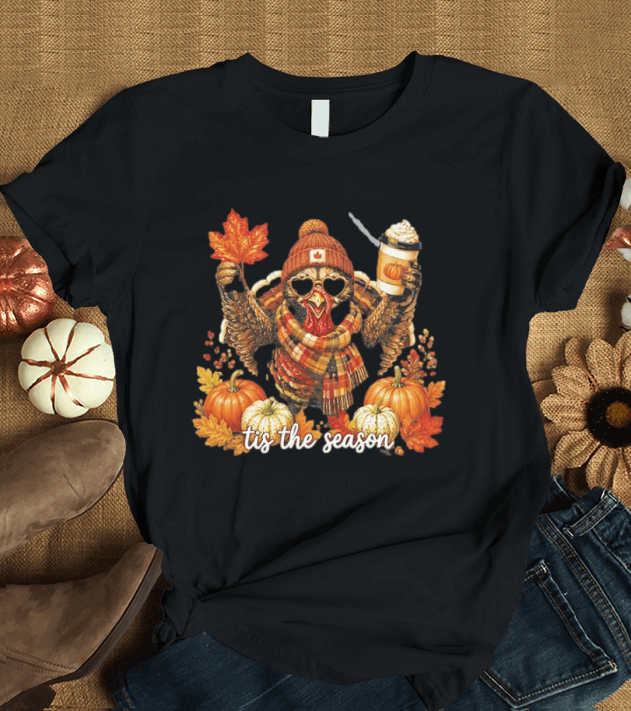 Tis The Season Turkey Beanie Sunglasses Maple Leaf Coffee Pumpkins Autumn Celebration T-Shirt