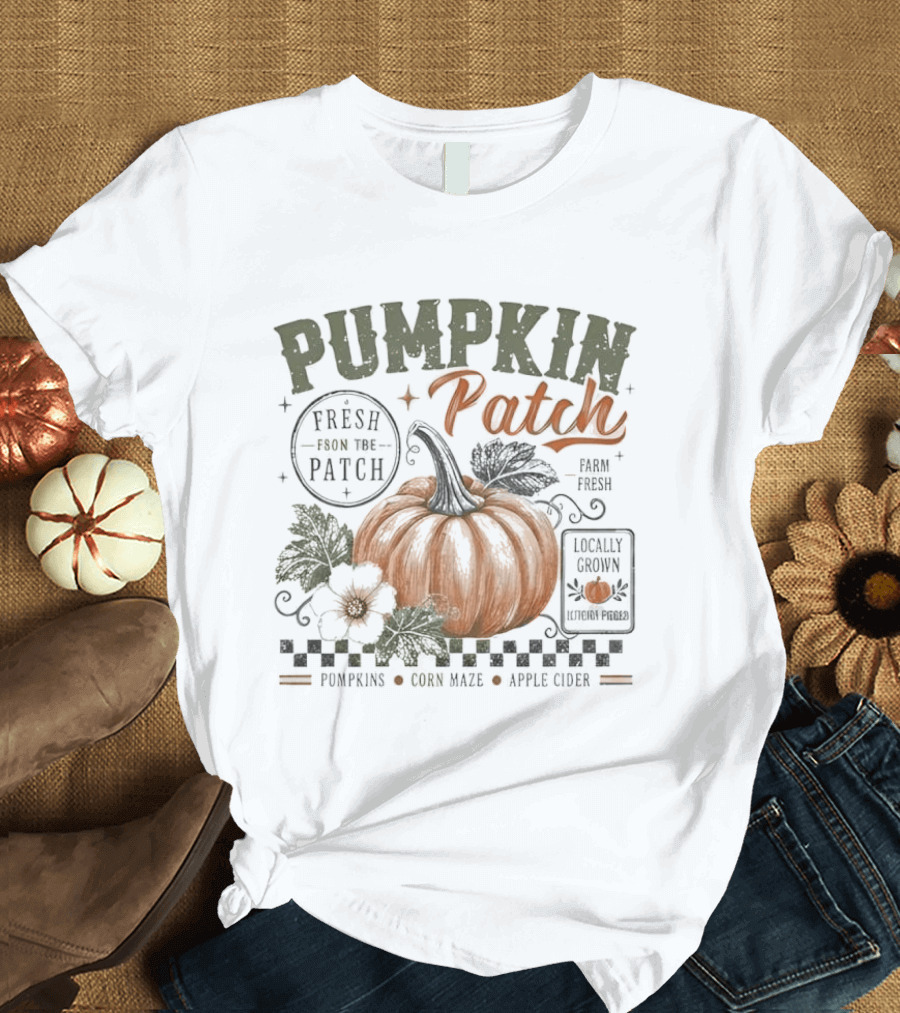 Pumpkin Patch Fresh From Locally Grown Pumpkins Corn Maze Apple Cider Distressed Leaves T-Shirt